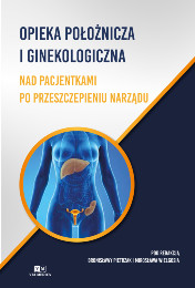 Opieka położnicza i ginekologiczna nad pacjentkami po przeszczepieniu narządu